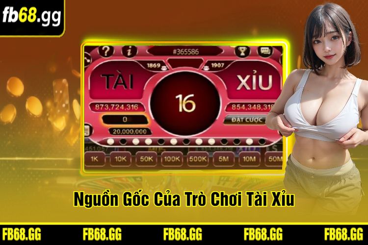 Nguồn Gốc Của Trò Chơi Tài Xỉu